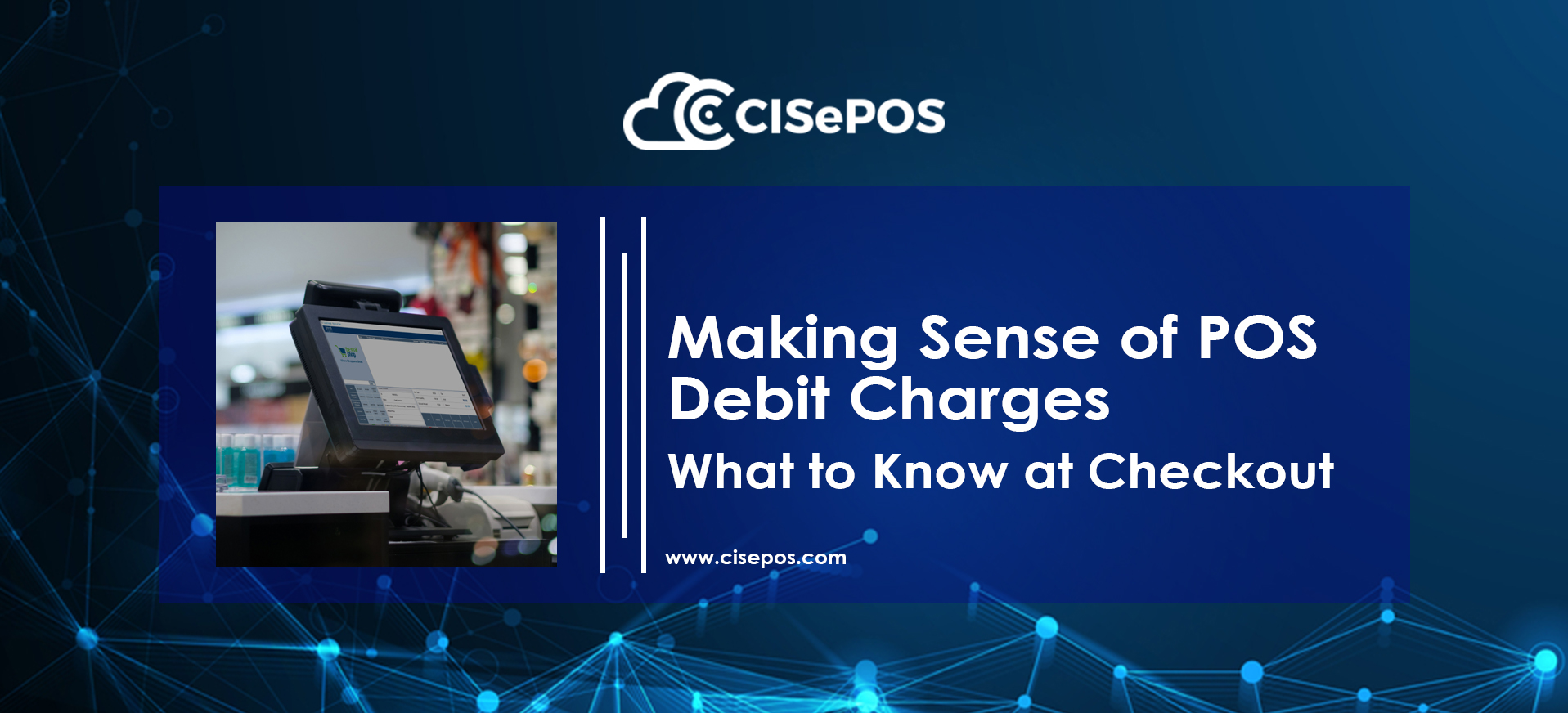 Making Sense of POS Debit Charges: What to Know at Checkout